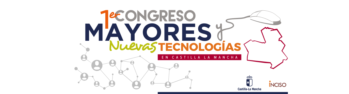 I Congreso Mayores y Nuevas Tecnologías en Castilla-La Mancha